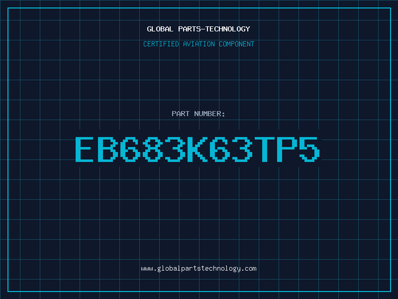 Aviation Part EB683K63TP5