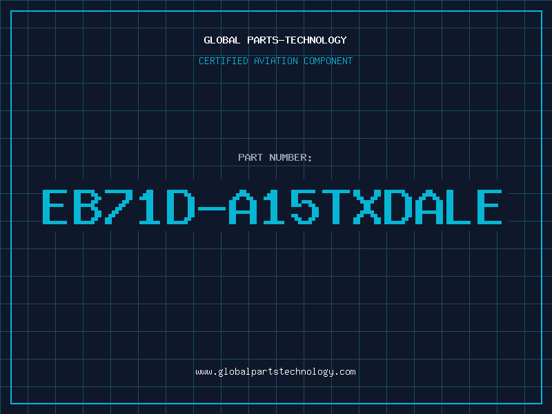 Aviation Part EB71D-A15TXDALE