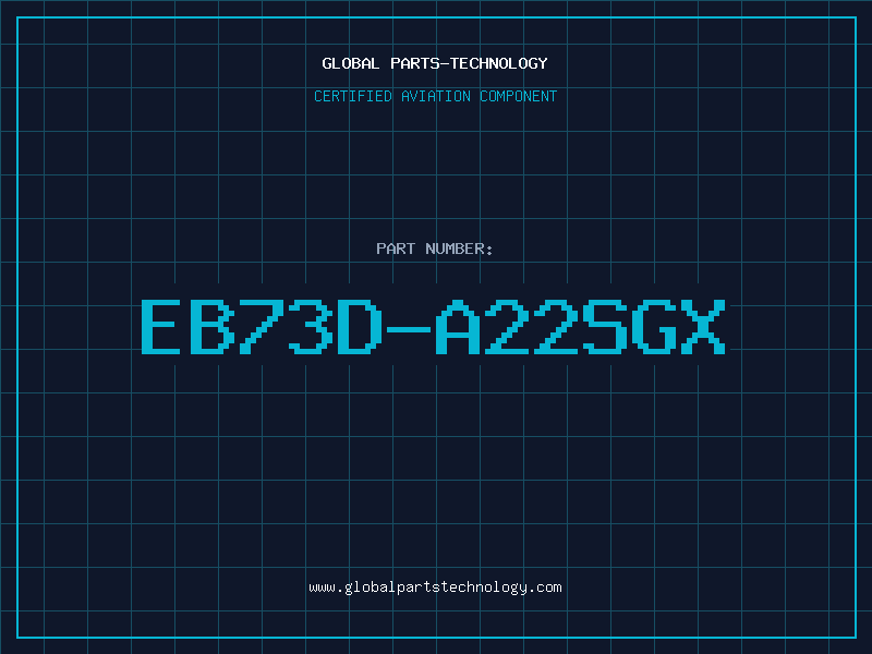 Aviation Part EB73D-A22SGX