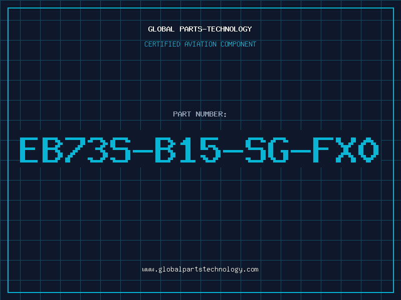 Aviation Part EB73S-B15-SG-FX0