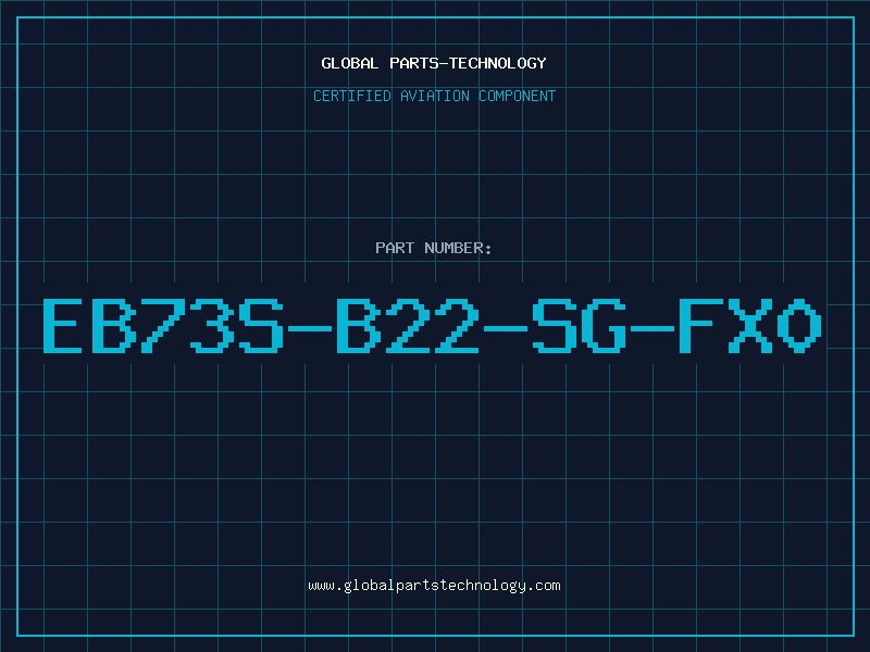 Aviation Part EB73S-B22-SG-FX0