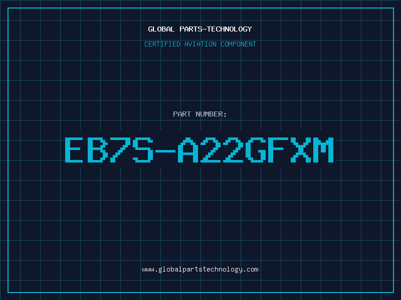 Aviation Part EB7S-A22GFXM