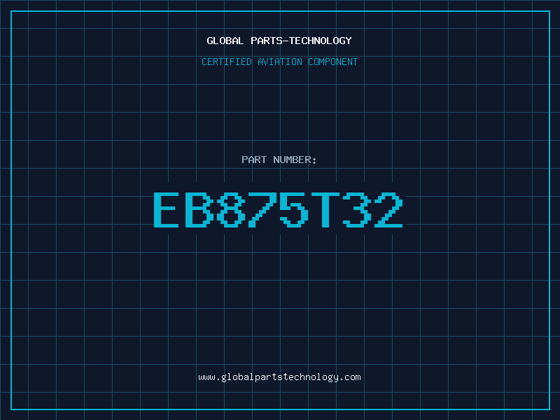 Aviation Part EB875T32