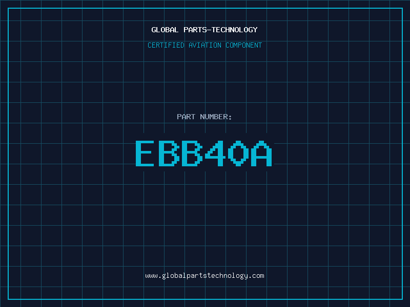 Aviation Part EBB40A