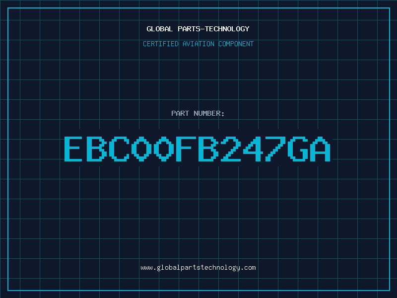 Aviation Part EBC00FB247GA