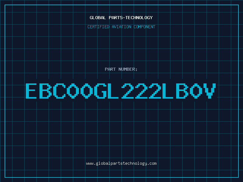 Aviation Part EBC00GL222LB0V