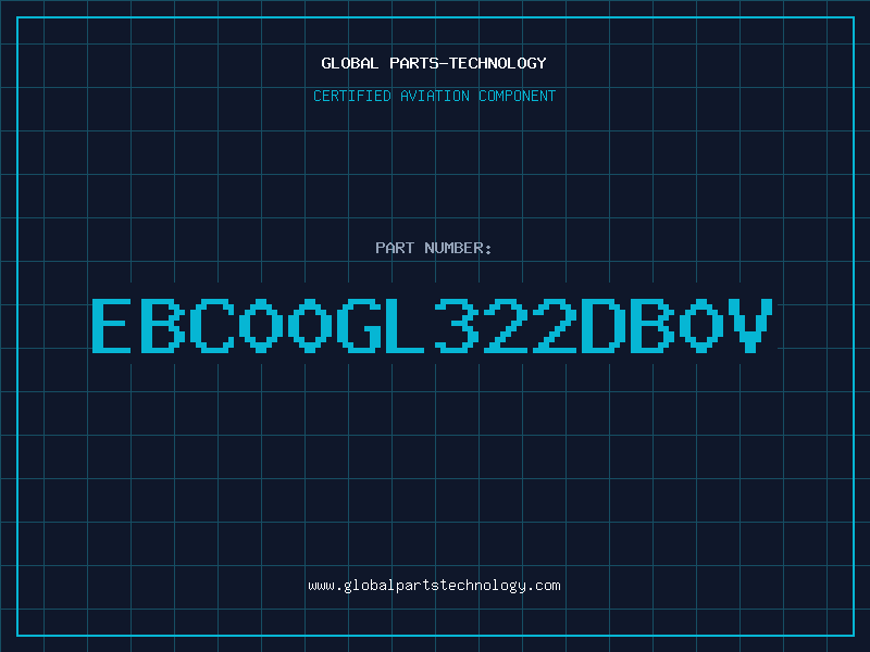 Aviation Part EBC00GL322DB0V