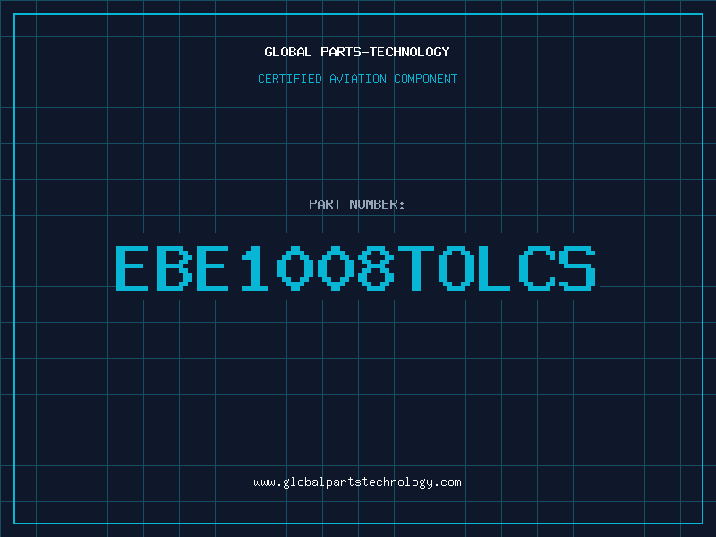 Aviation Part EBE1008TOLCS