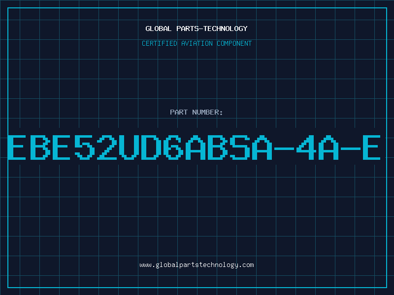 Aviation Part EBE52UD6ABSA-4A-E