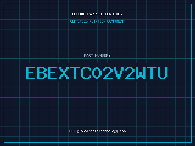 Aviation Part EBEXTC02V2WTU