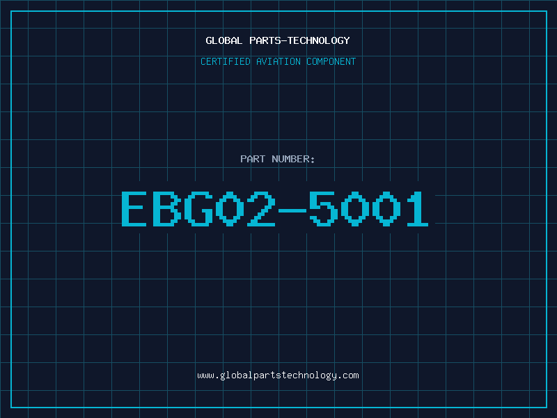 Aviation Part EBG02-5001