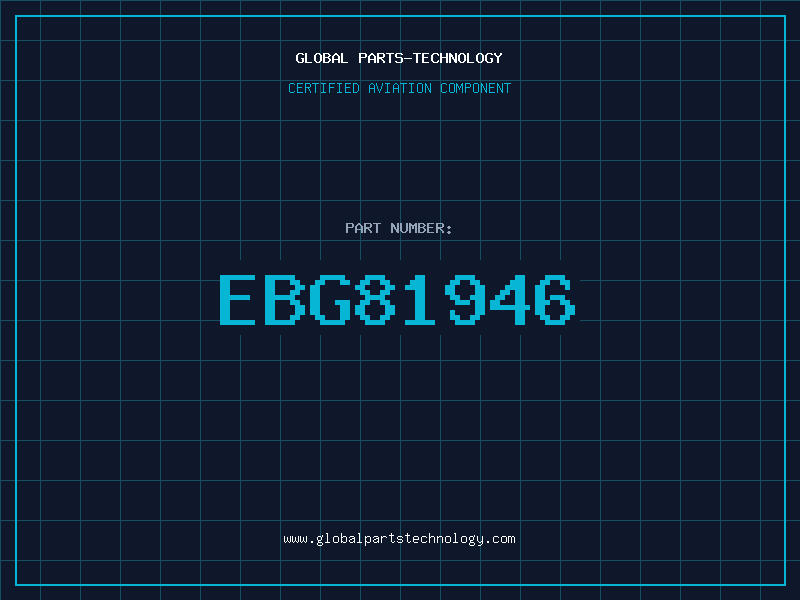 Aviation Part EBG81946