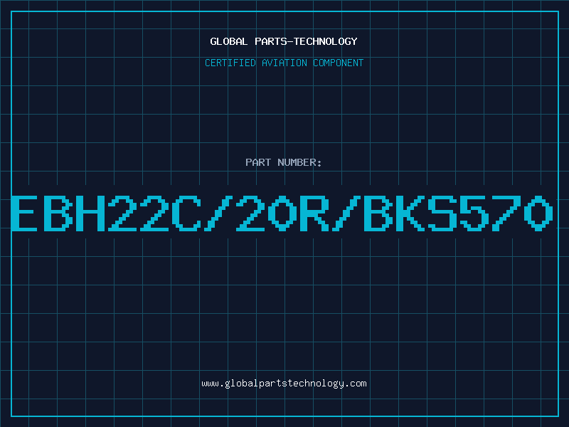 Aviation Part EBH22C/20R/BKS570