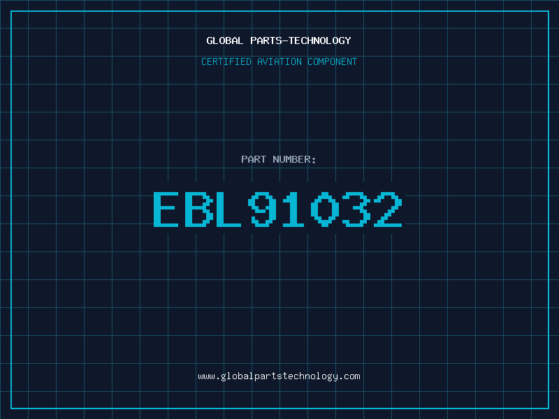 Aviation Part EBL91032