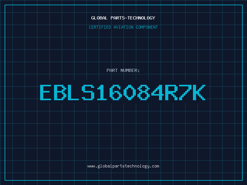 Aviation Part EBLS16084R7K