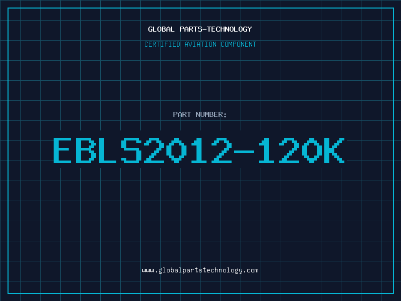 Aviation Part EBLS2012-120K