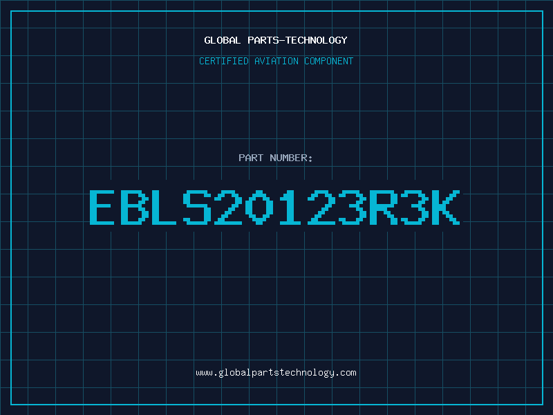 Aviation Part EBLS20123R3K
