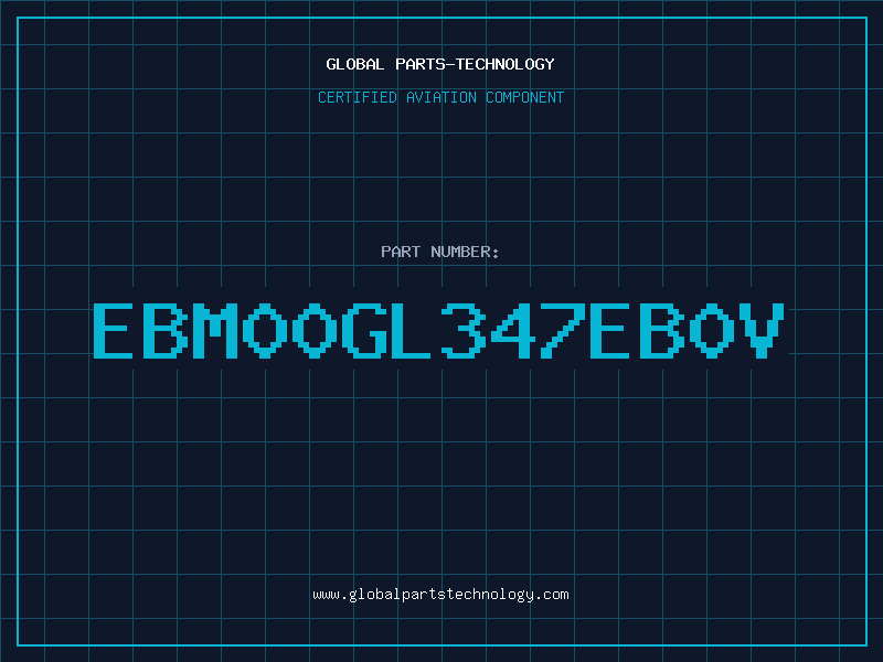 Aviation Part EBM00GL347EB0V