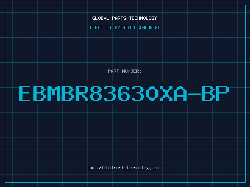 Aviation Part EBMBR83630XA-BP
