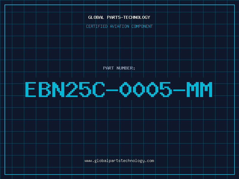 Aviation Part EBN25C-0005-MM