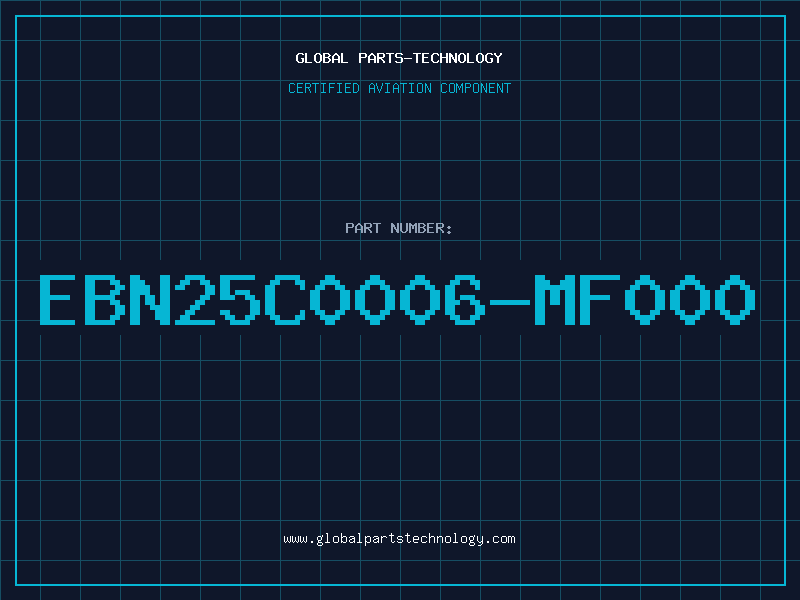 Aviation Part EBN25C0006-MF000