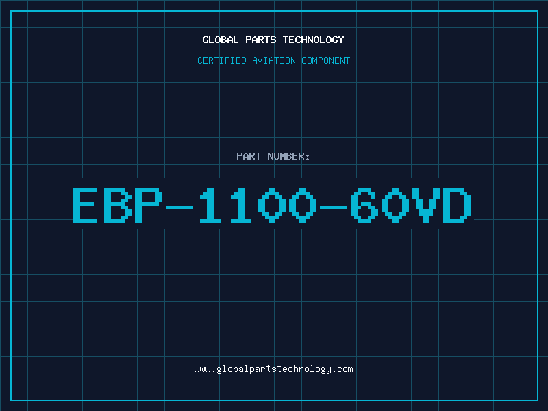 Aviation Part EBP-1100-60VD