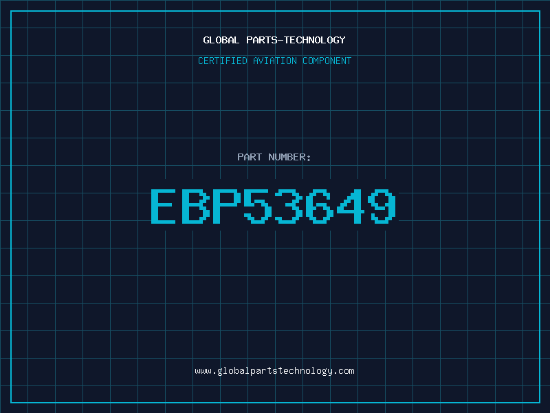 Aviation Part EBP53649