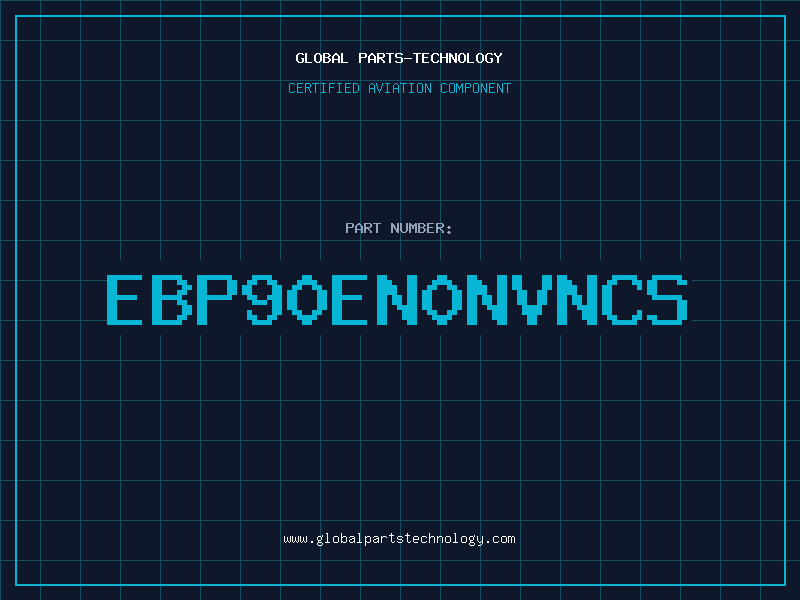 Aviation Part EBP90EN0NVNCS