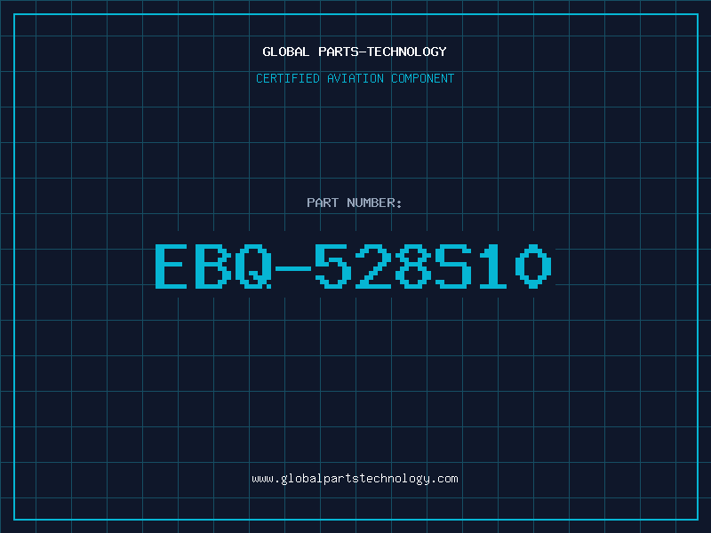 Aviation Part EBQ-528S10