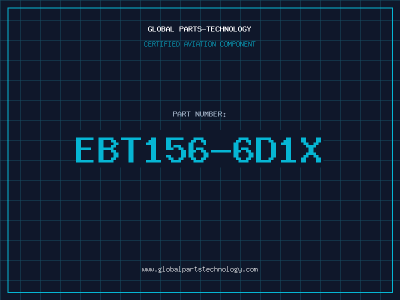 Aviation Part EBT156-6D1X