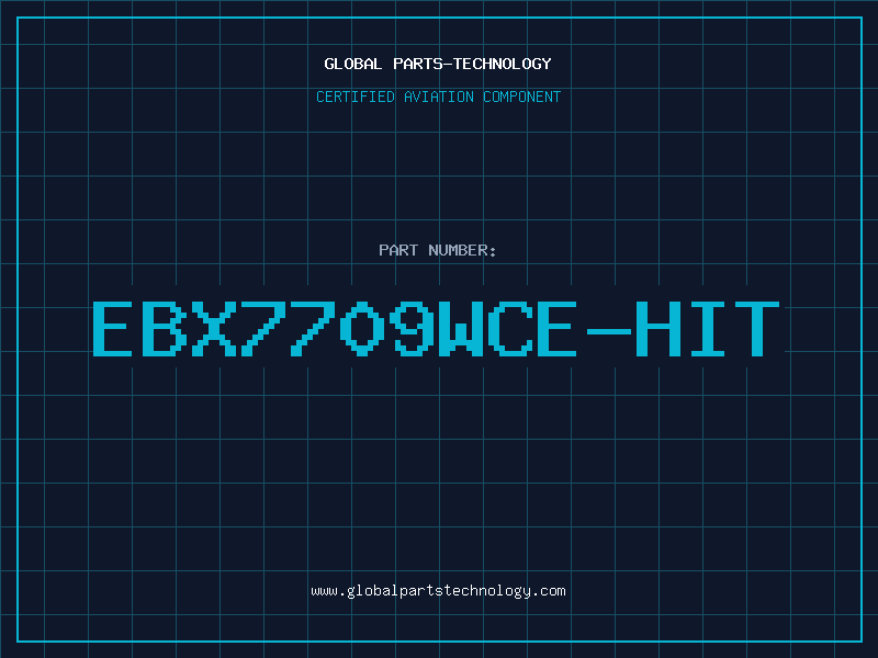 Aviation Part EBX7709WCE-HIT