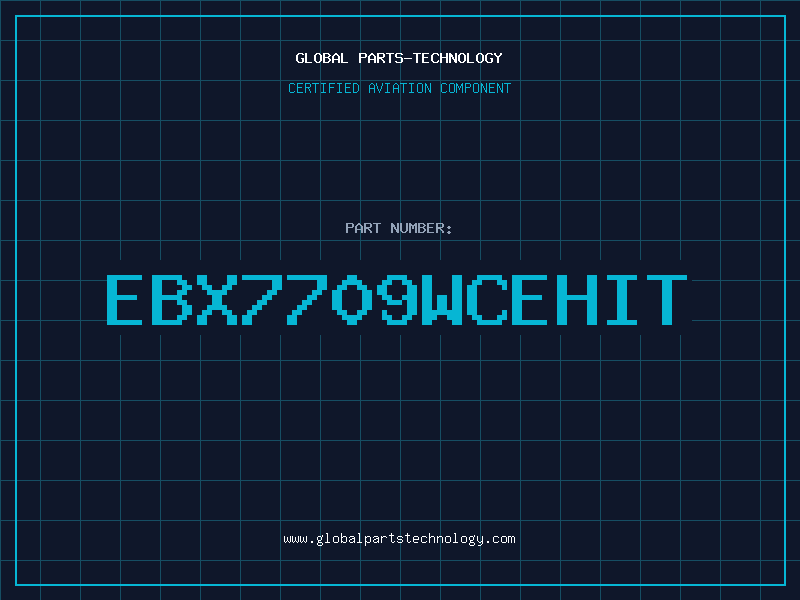 Aviation Part EBX7709WCEHIT