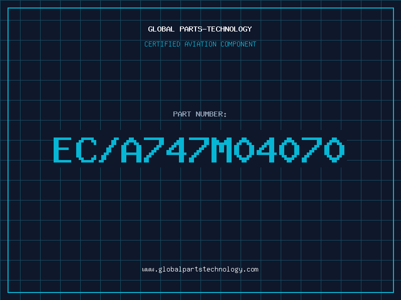 Aviation Part EC/A747M04070
