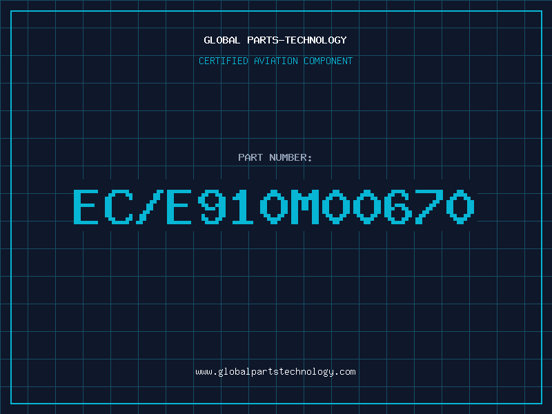 Aviation Part EC/E910M00670