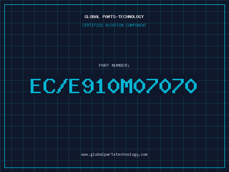 Aviation Part EC/E910M07070