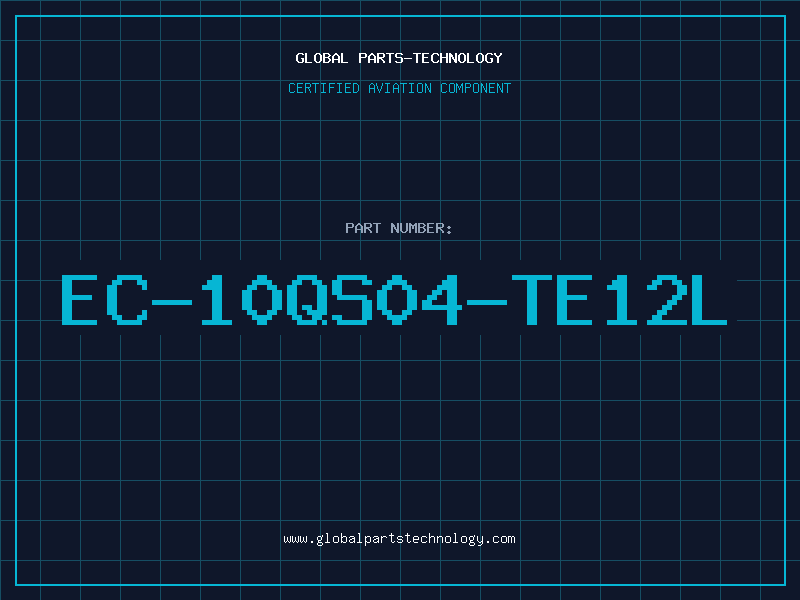 Aviation Part EC-10QS04-TE12L