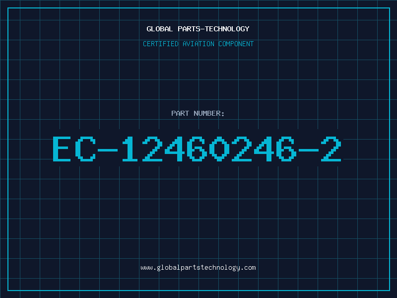 Aviation Part EC-12460246-2
