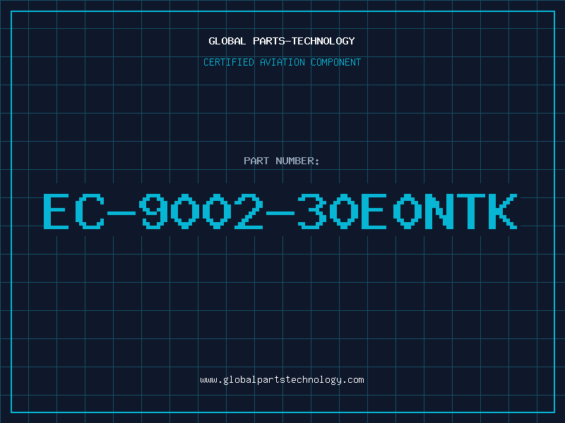 Aviation Part EC-9002-30E0NTK