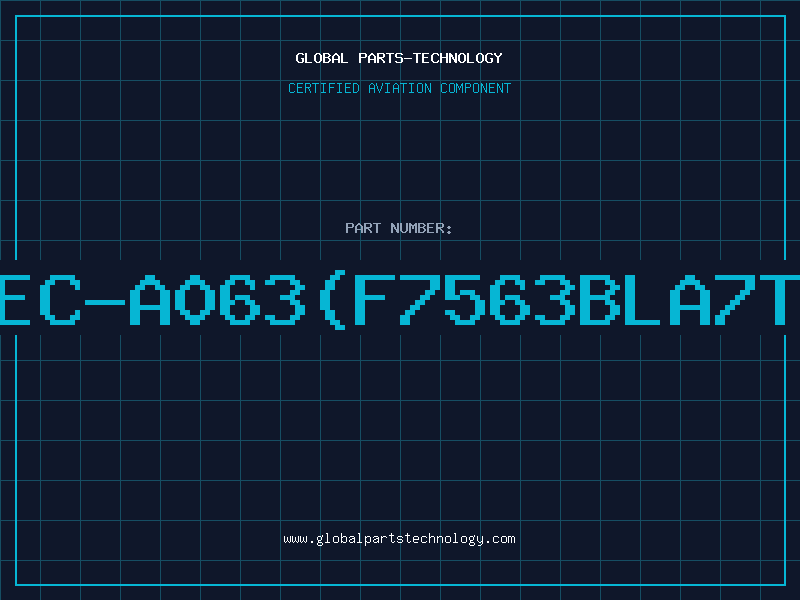 Aviation Part EC-A063(F7563BLA7T