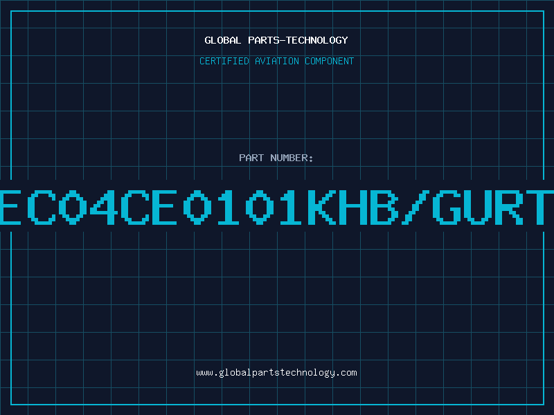 Aviation Part EC04CE0101KHB/GURT