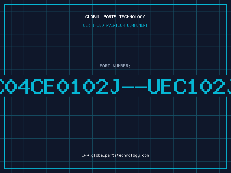 Aviation Part EC04CE0102J--UEC102J1