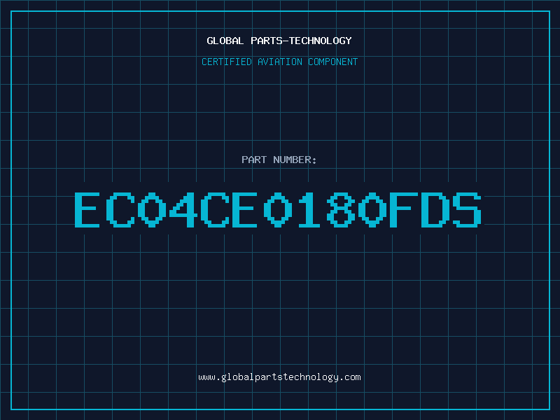 Aviation Part EC04CE0180FDS