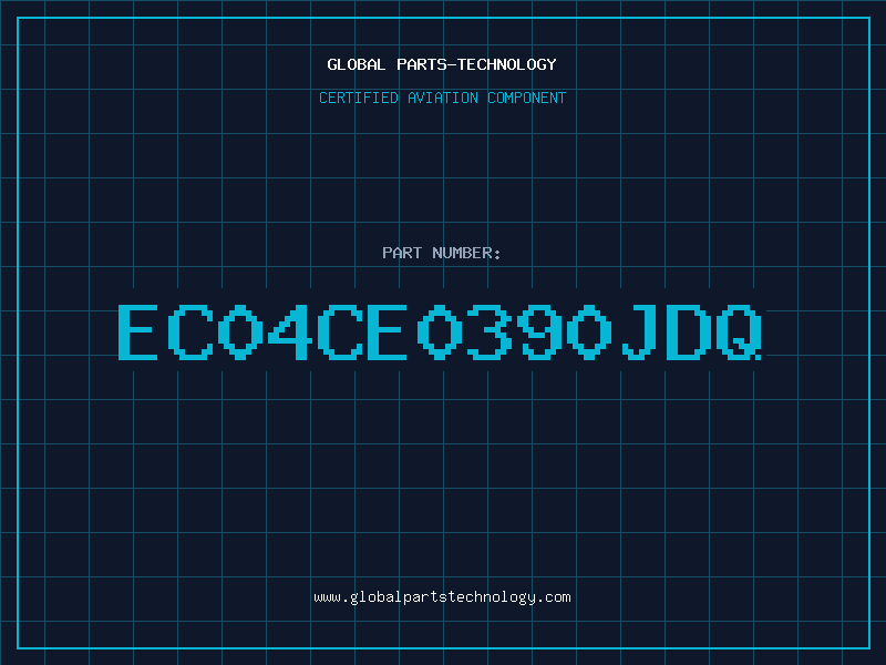 Aviation Part EC04CE0390JDQ