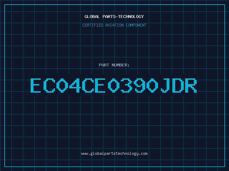 Aviation Part EC04CE0390JDR