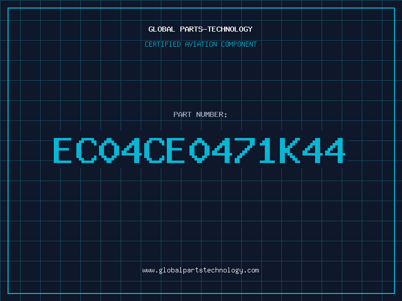 Aviation Part EC04CE0471K44