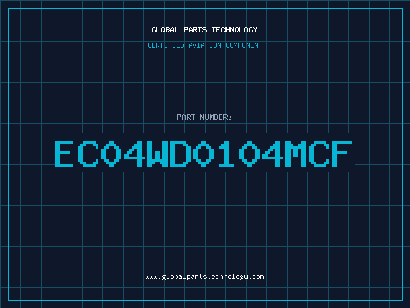 Aviation Part EC04WD0104MCF