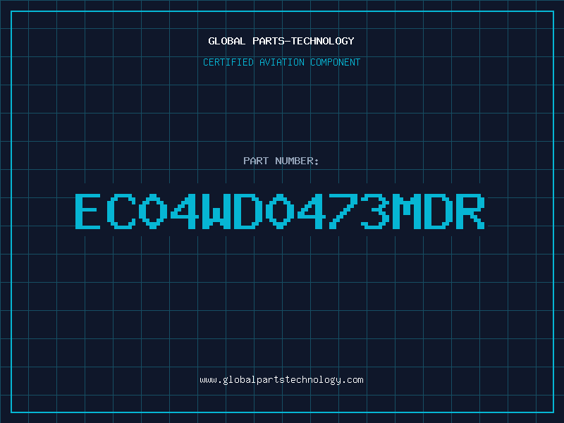 Aviation Part EC04WD0473MDR