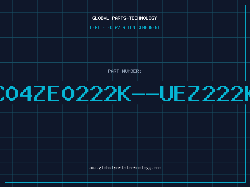 Aviation Part EC04ZE0222K--UEZ222K1