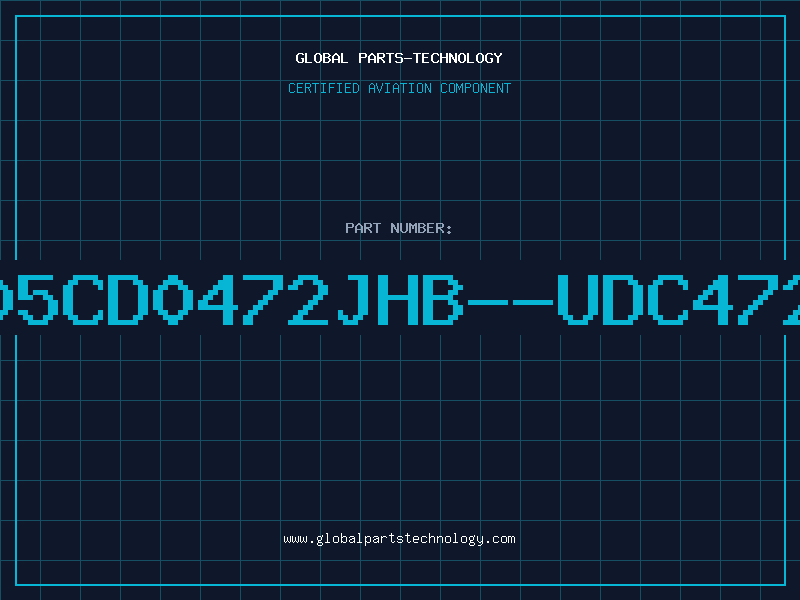 Aviation Part EC05CD0472JHB--UDC472J2
