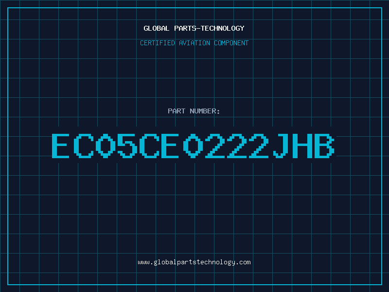 Aviation Part EC05CE0222JHB